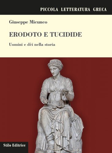 Erodoto e Tucidide - Uomini e dèi nella storia