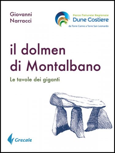 Il dolmen di Montalbano - Le tavole dei giganti
