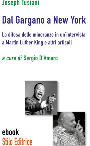 Dal Gargano a New York - La difesa delle minoranze in un’intervista a Martin Luther King e altri articoli
