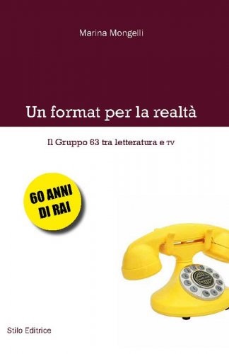 Un format per la realt&agrave; - Il Gruppo 63 tra letteratura e TV